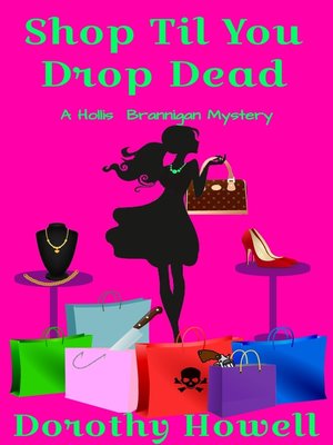 cover image of Shop Til You Drop Dead (A Hollis Brannigan Mystery)
